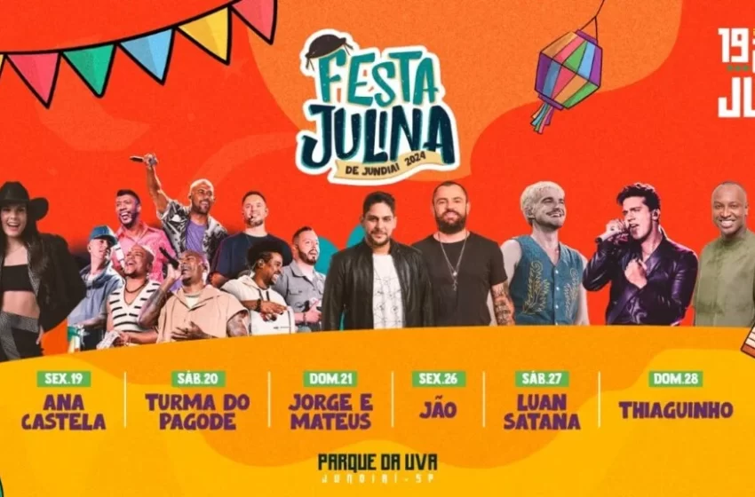  Festa Julina de Jundiaí divulga grade completa de shows